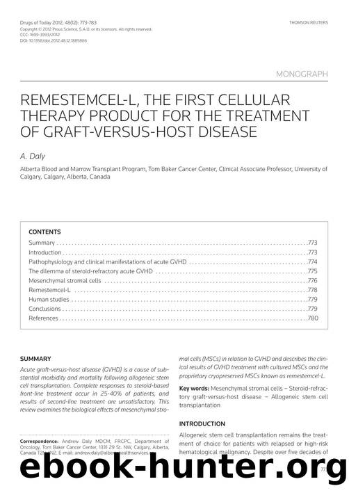 Remestemcel-L, the first cellular therapy product for the treatment of graft-versus-host disease by Copyright © 2012 Prous Science S.A.U. or its licensors. All rights reserved