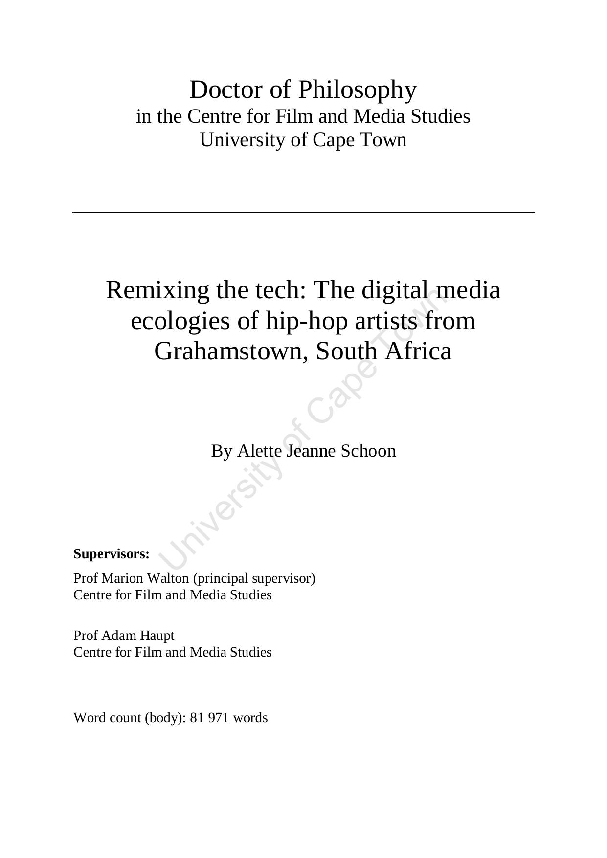 Remixing the tech: The digital media ecologies of hip-hop artists from Grahamstown, South Africa [PhD thesis] by Alette Schoon