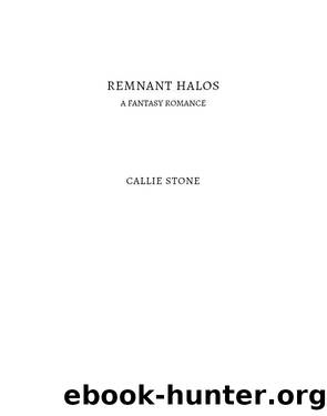 Remnant Halos by Callie Stone