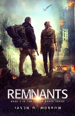 Remnants (Fallen Earth Book 1) by Jason D. Morrow