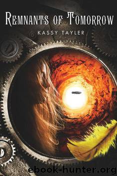 Remnants of Tomorrow by Tayler Kassy