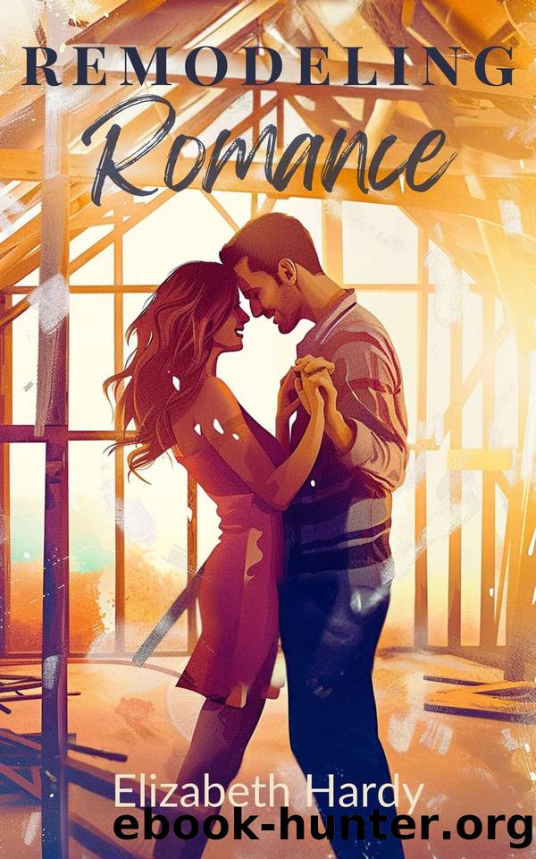 Remodeling Romance by Elizabeth Hardy