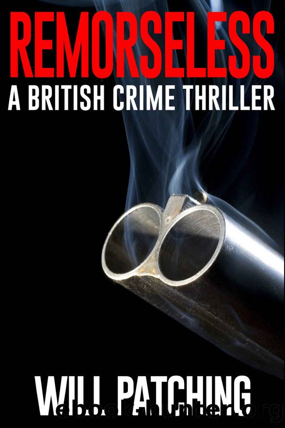 Remorseless: A British Crime Thriller (Doc Powers & D.I. Carver Investigate Book 1) by Will Patching