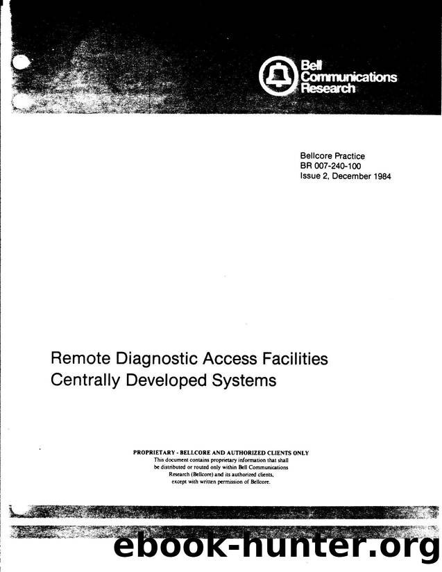 Remote Diagnostic Access Facilities Centrally Developed Systems by Bellcore