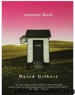 Remote Feed by David Gilbert