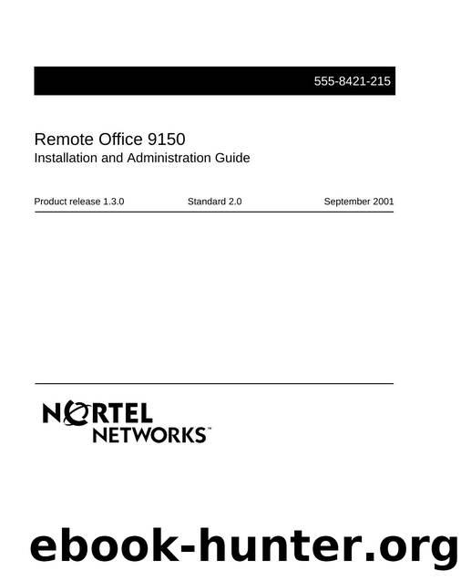 Remote Office 9150 Installation and Administration Guide by Nortel Networks