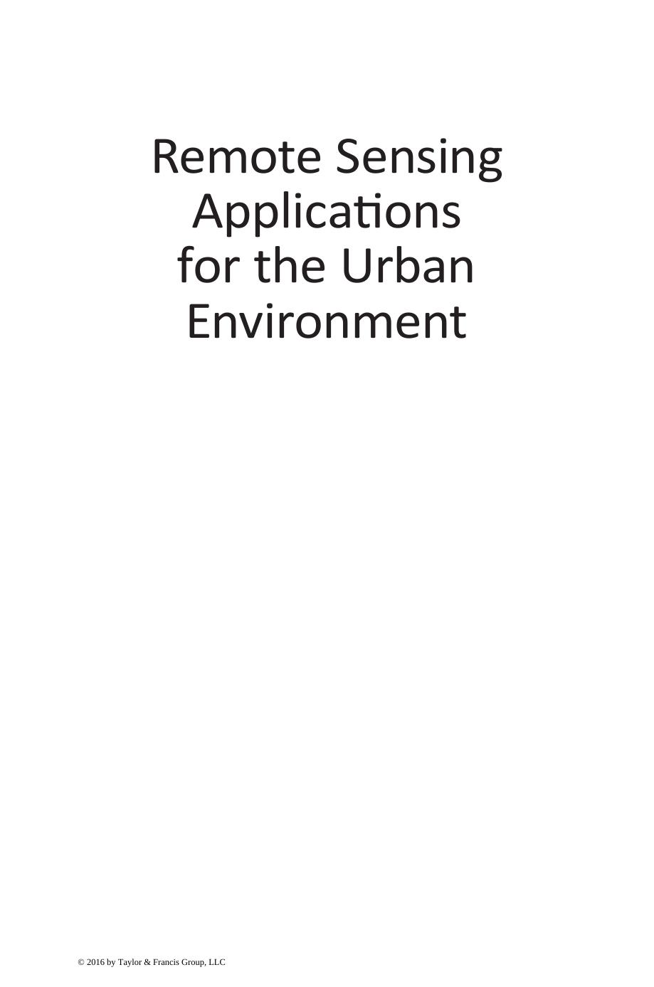 Remote Sensing Applications for the Urban Environment by George Z. Xian