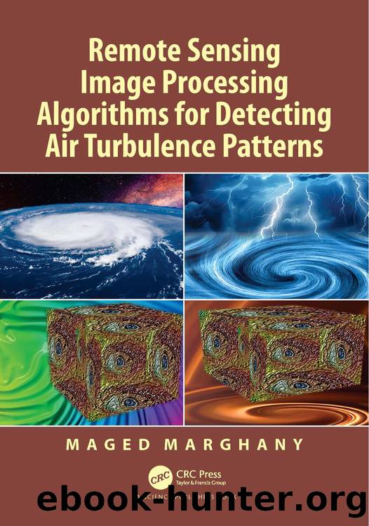 Remote Sensing Image Processing Algorithms for Detecting Air Turbulence Patterns by Maged Marghany