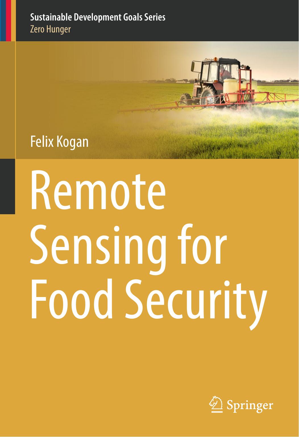 Remote Sensing for Food Security by Felix Kogan