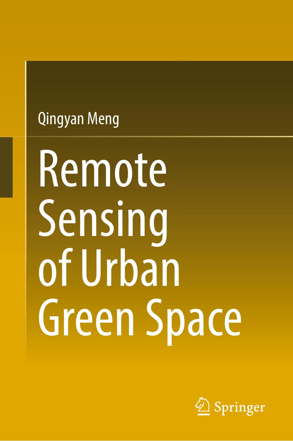 Remote Sensing of Urban Green Space by Qingyan Meng