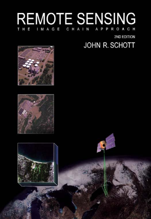 Remote Sensing: The Image Chain Approach by John R. Schott