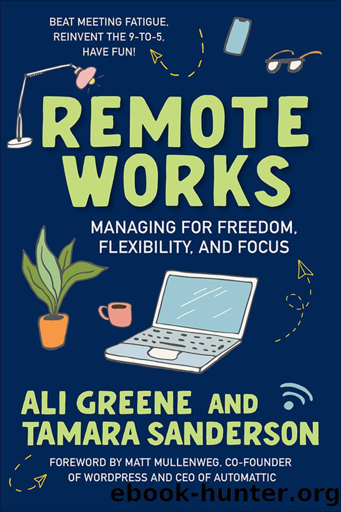 Remote Works by Ali Greene & Tamara Sanderson & Matt Mullenweg