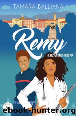 Remy (The Rossi Brothers Book 2) by Tamara Balliana