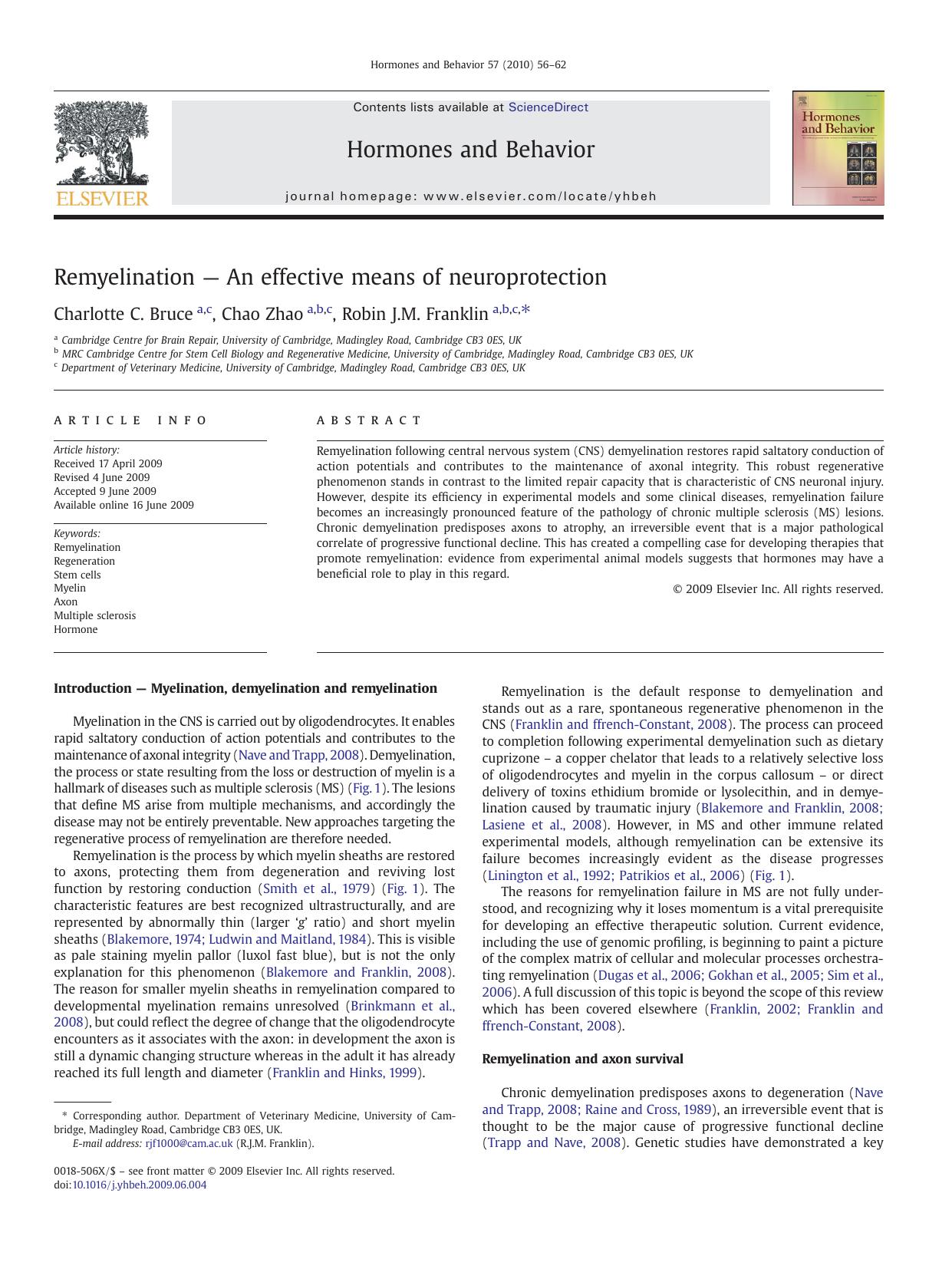 Remyelination â An effective means of neuroprotection by Charlotte C. Bruce; Chao Zhao; Robin J.M. Franklin