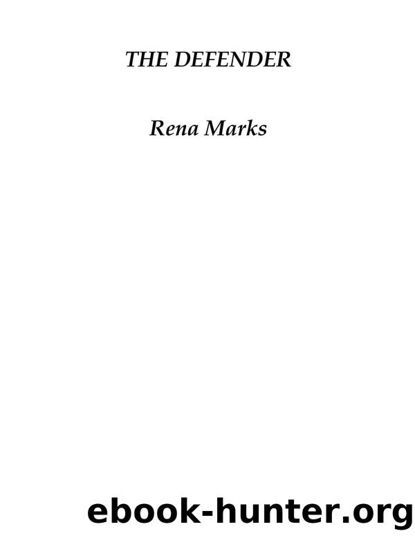 Rena Marks - [Stargazer 03] - The Defender by Rena Marks