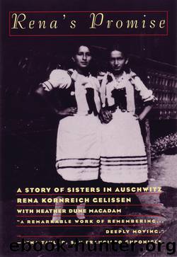 Rena's Promise: A Story of Sisters in Auschwitz by Rena Kornreich Gelissen & Heather Dune Macadam