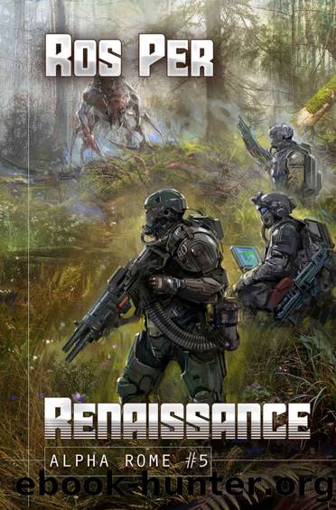 Renaissance (Alpha Rome Book 5): LitRPG Series by Ros Per