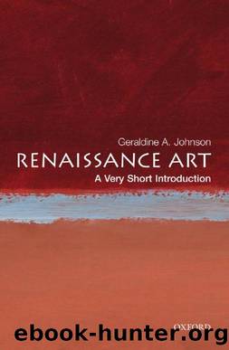Renaissance Art: A Very Short Introduction by Geraldine A Johnson