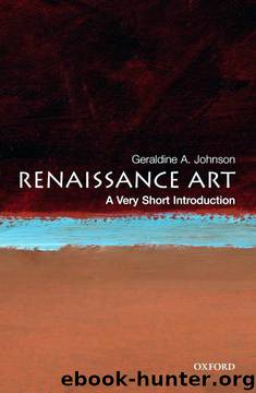 Renaissance Art: A Very Short Introduction by Geraldine A. Johnson