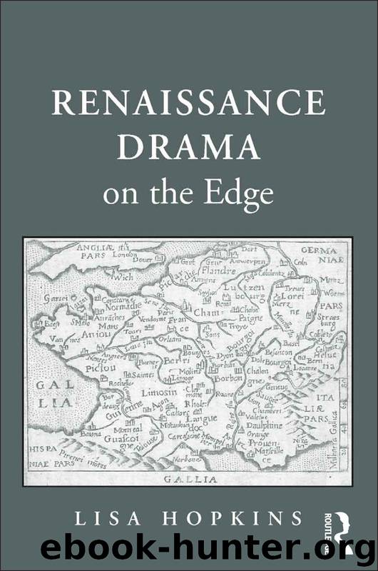 Renaissance Drama on the Edge by Hopkins Lisa;
