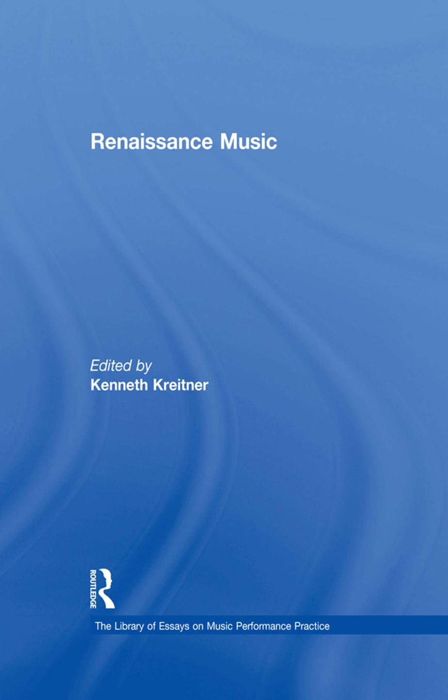 Renaissance Music by Kenneth Kreitner