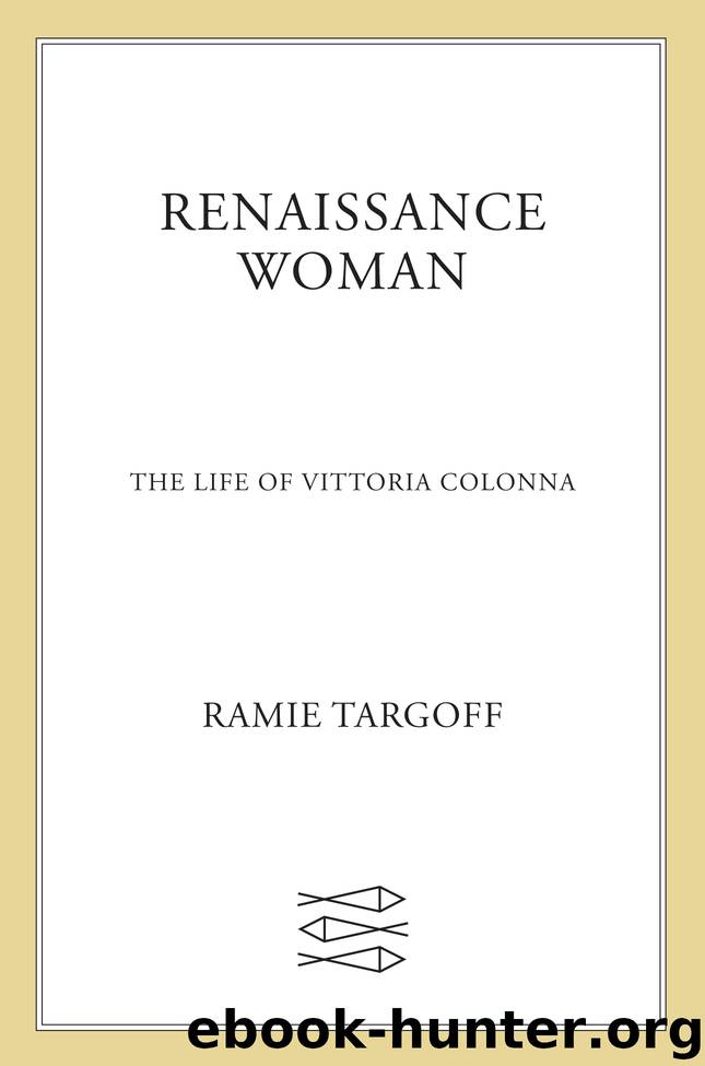 Renaissance Woman by Ramie Targoff