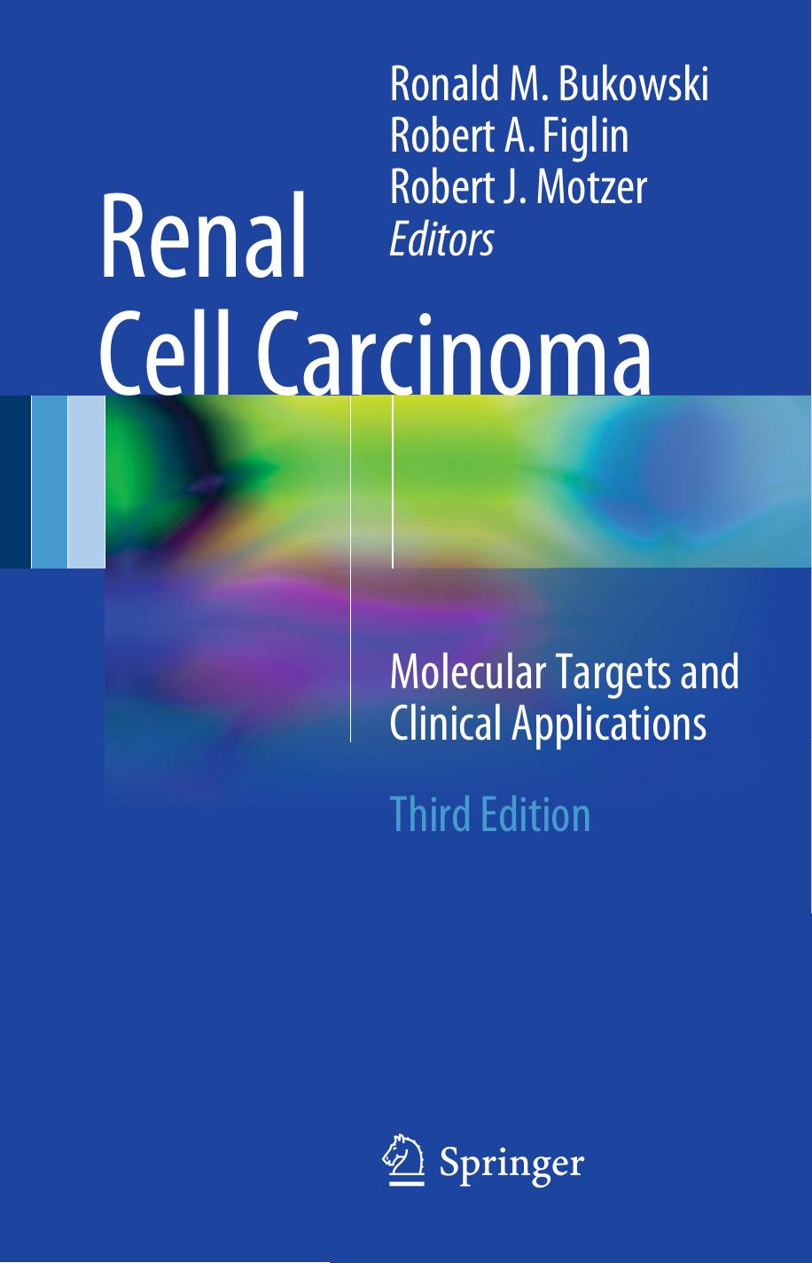 Renal Cell Carcinoma Molecular Targets and Clinical Applications by Unknown