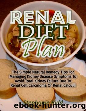 Renal Diet Plan by Stephanie Ridd