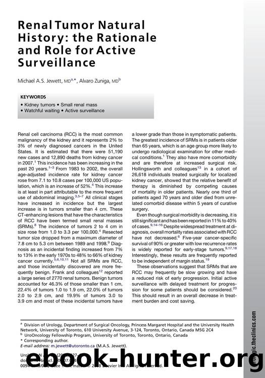 Renal Tumor Natural History: the Rationale and Role for Active Surveillance by Michael A.S. Jewett MD; Alvaro Zuniga MD