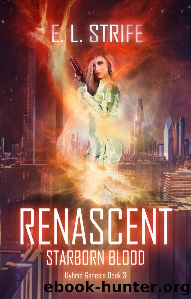 Renascent: Starborn Blood: A Novella by Strife E L