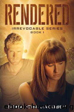 Rendered (Irrevocable Series Book 1) by Samantha Jacobey
