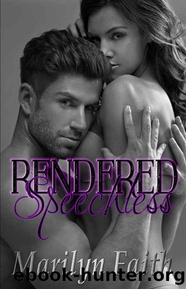 Rendered Speechless by Marilyn Faith