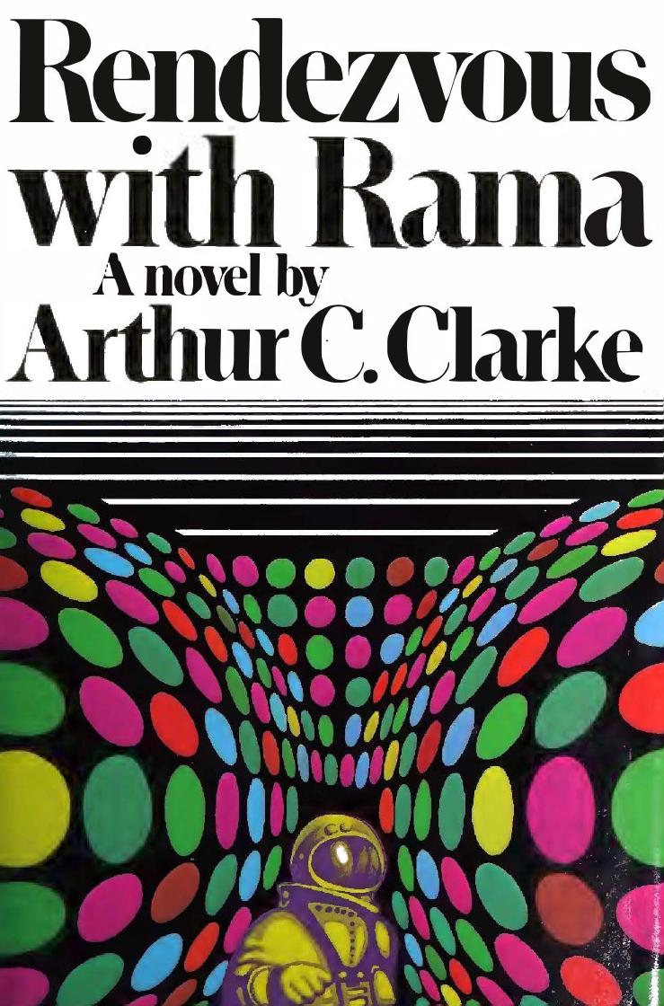 Rendezvous With Rama (1973) by Arthur C. & Clarke