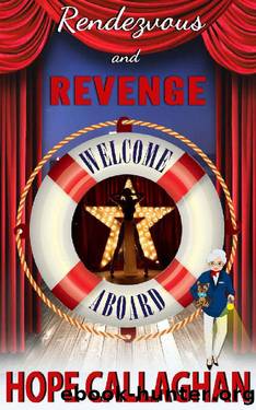 Rendezvous and Revenge: A Cruise Ship Cozy Mystery Novel (Millie's Cruise Ship Mysteries Book 22) by Hope Callaghan