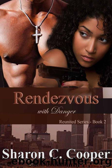 Rendezvous with Danger (Reunited Series) by Cooper Sharon C