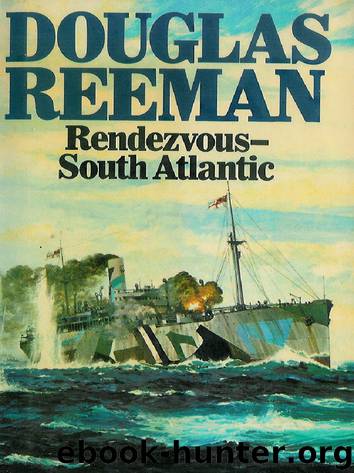 Rendezvous-South Atlantic by Douglas Reeman