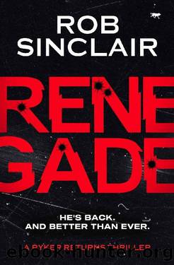 Renegade (A Ryker Returns Thriller Book 1) by Rob Sinclair