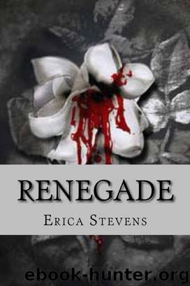 Renegade (The Captive Series Book 2) by Erica Stevens