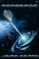 Renegade (Time Is Eternity) by Jaime Samms