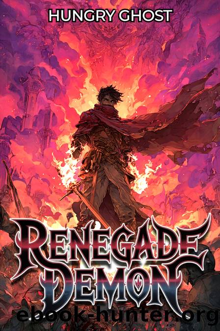 Renegade Demon: A LitRPG Adventure by Hungry Ghost