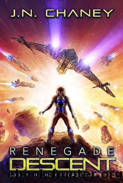 Renegade Descent by J. N. Chaney
