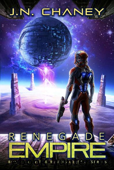 Renegade Empire_An Intergalactic Space Opera Adventure by J. N. Chaney