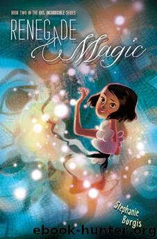 Renegade Magic by Burgis Stephanie