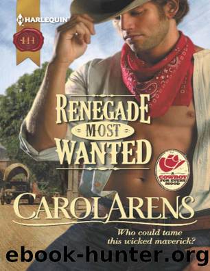 Renegade Most Wanted by Carol Arens - Renegade Most Wanted