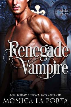 Renegade Vampire (The Immortals Book 12) by Monica La Porta
