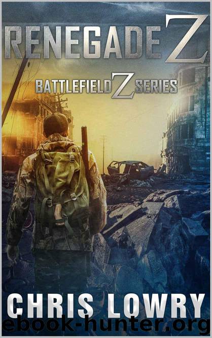 Renegade Z: a Battlefield Z series by Lowry Chris