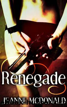 Renegade by Jeanne McDonald