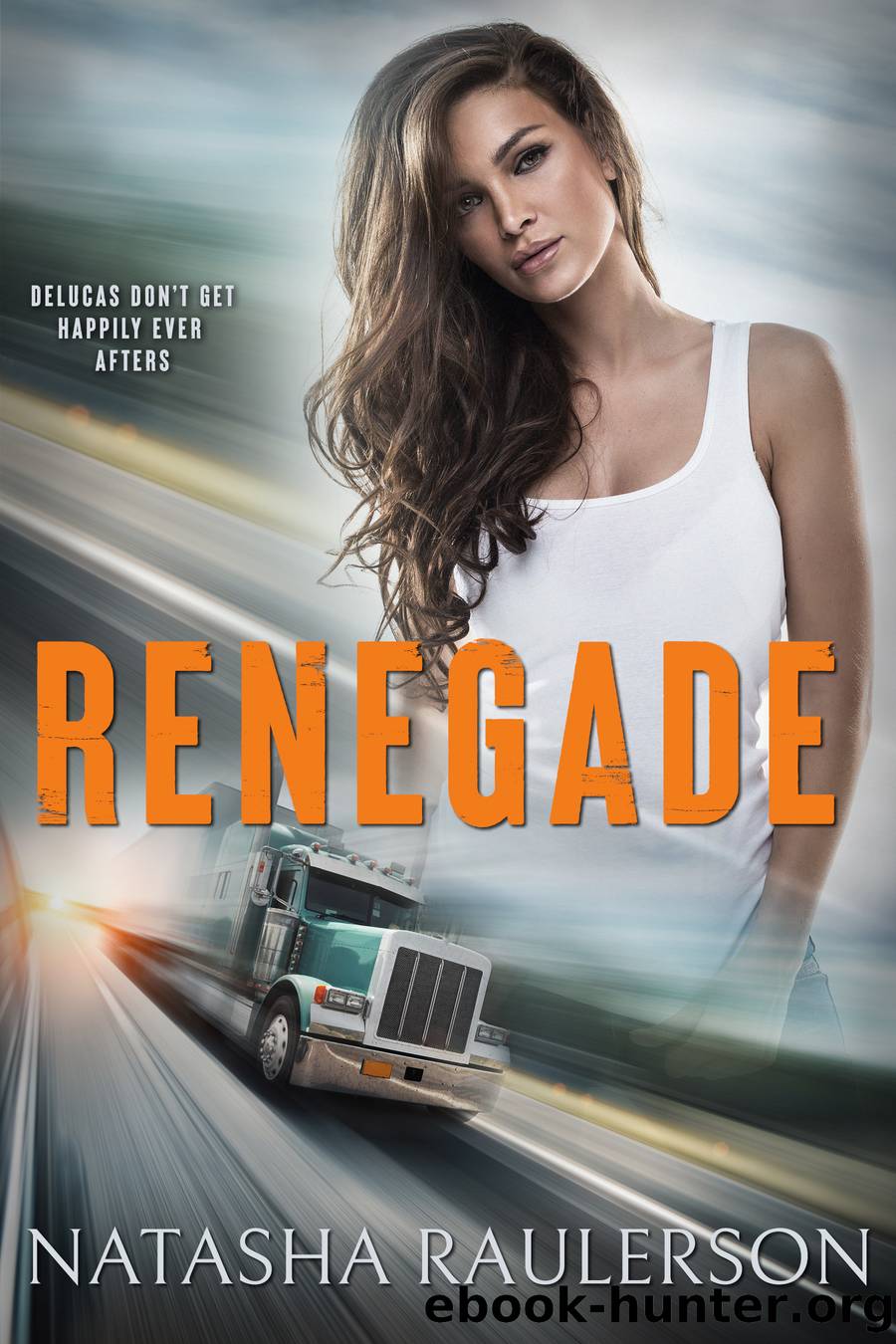 Renegade by Natasha Raulerson