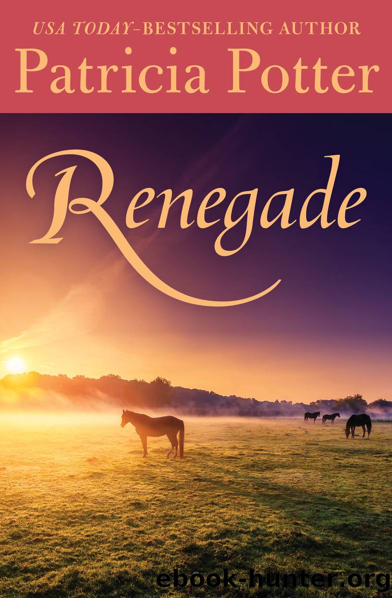 Renegade by Patricia Potter