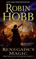 Renegade's Magic: Book Three of The Soldier Son Trilogy by Robin Hobb